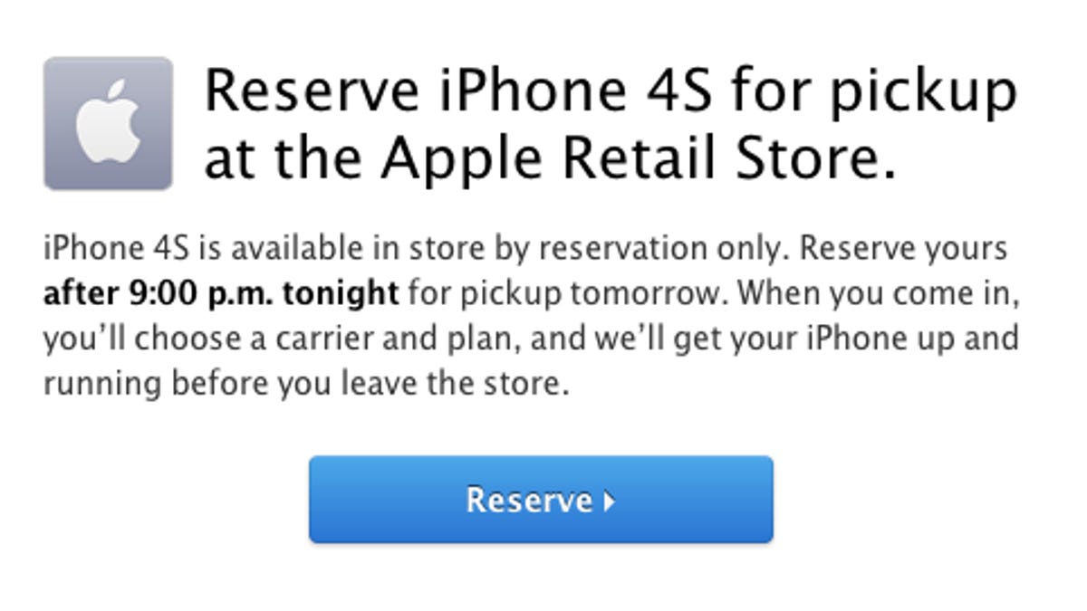 Apple's telling customers who want to buy an iPhone 4S in-store to reserve it through its system first.